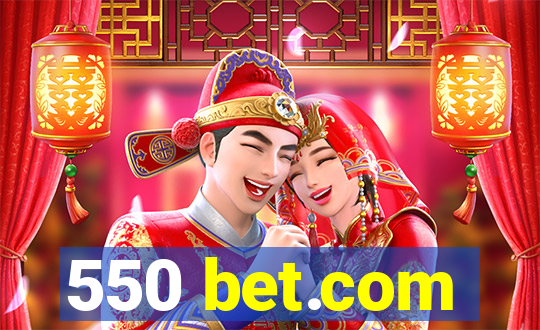 550 bet.com